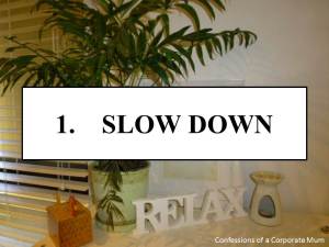 Slowdown